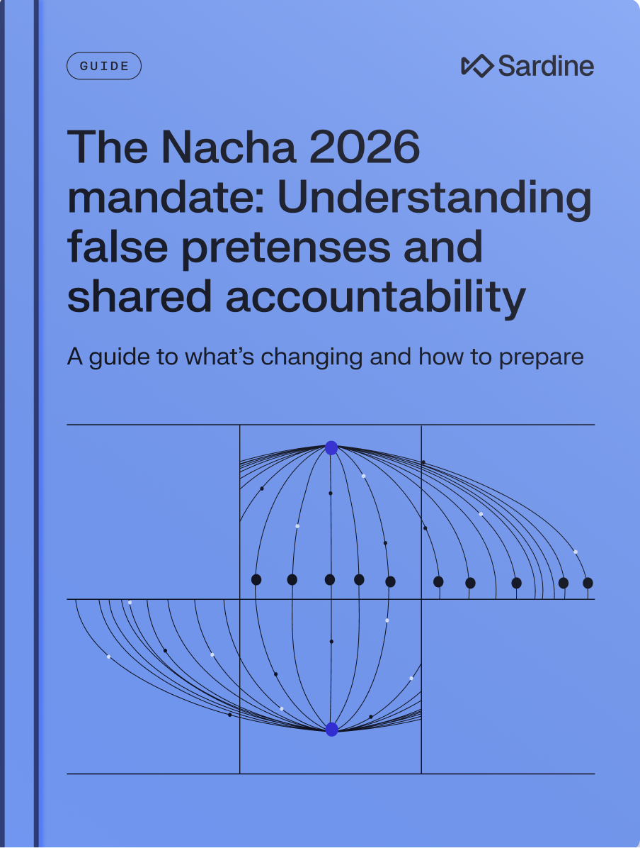 Sardine guide cover titled "The Nacha 2026 mandate: Understanding false pretenses and shared accountability."