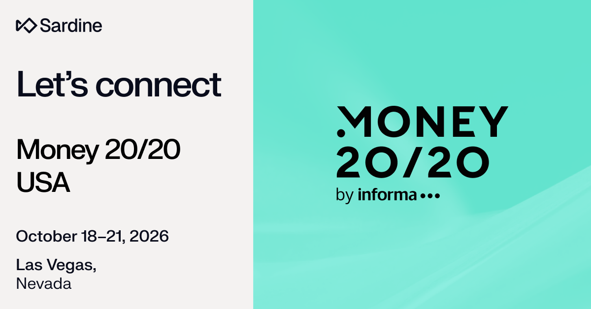 Sardine invites connection at Money 20/20 USA, October 18-21, 2026, Las Vegas, Nevada.
