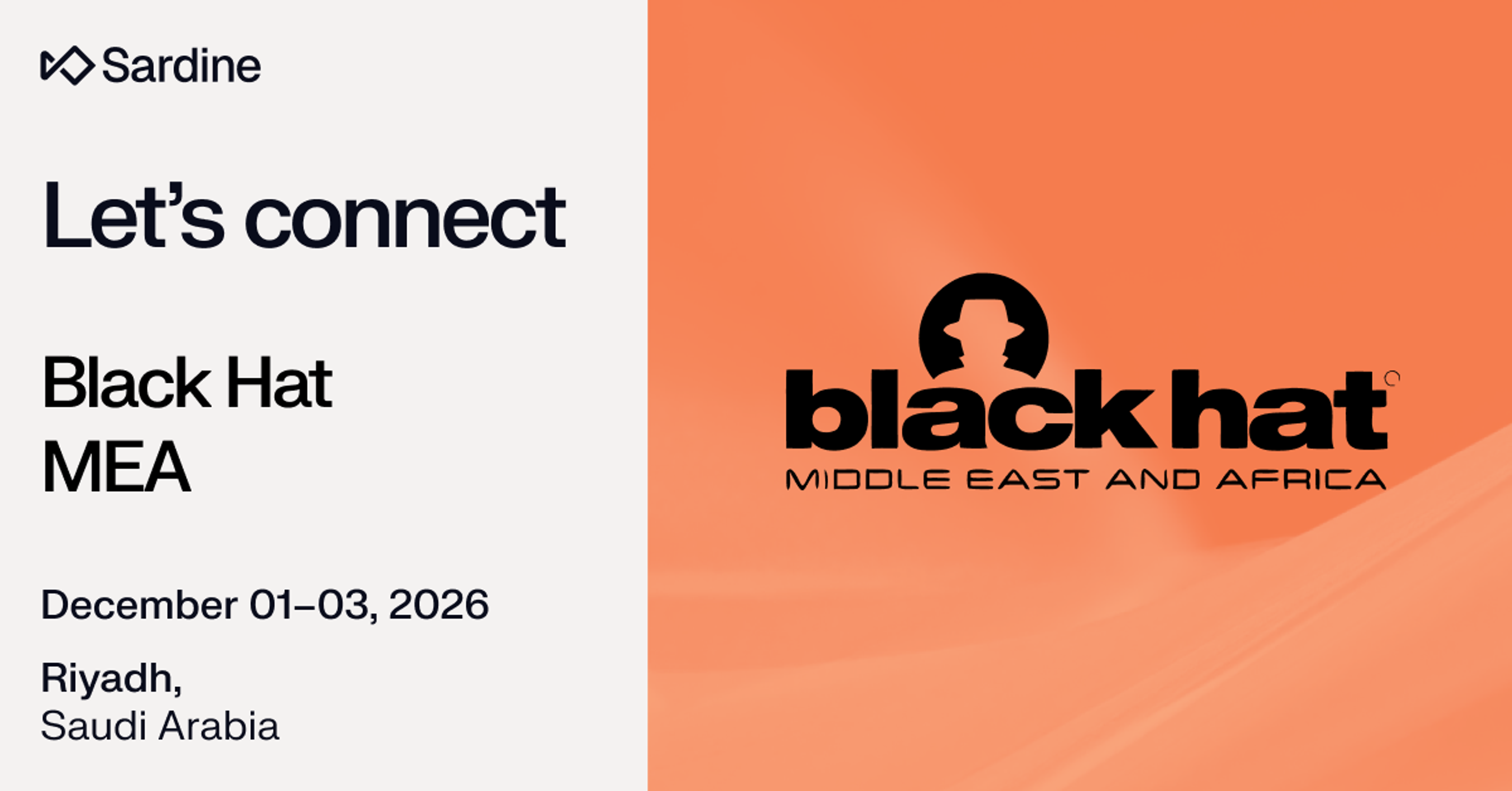 Sardine invitation to connect at Black Hat MEA, December 1-3, 2026, in Riyadh, Saudi Arabia.