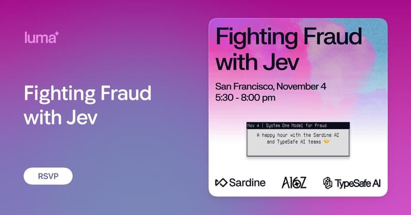 Event invitation for "Fighting Fraud with Jev," a happy hour on November 4 in San Francisco, featuring Sardine AI, A16Z, and TypeSafe AI.