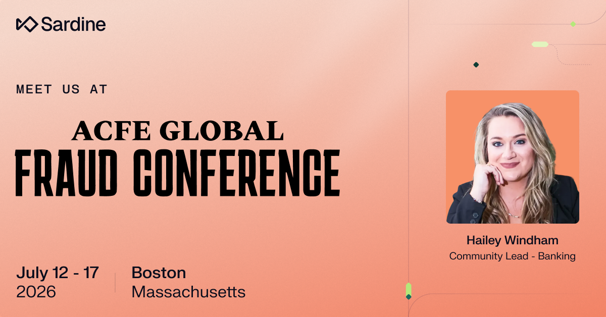 Sardine's conference invitation featuring Hailey Windham for the ACFE Global Fraud Conference in Boston, July 12-17, 2026.