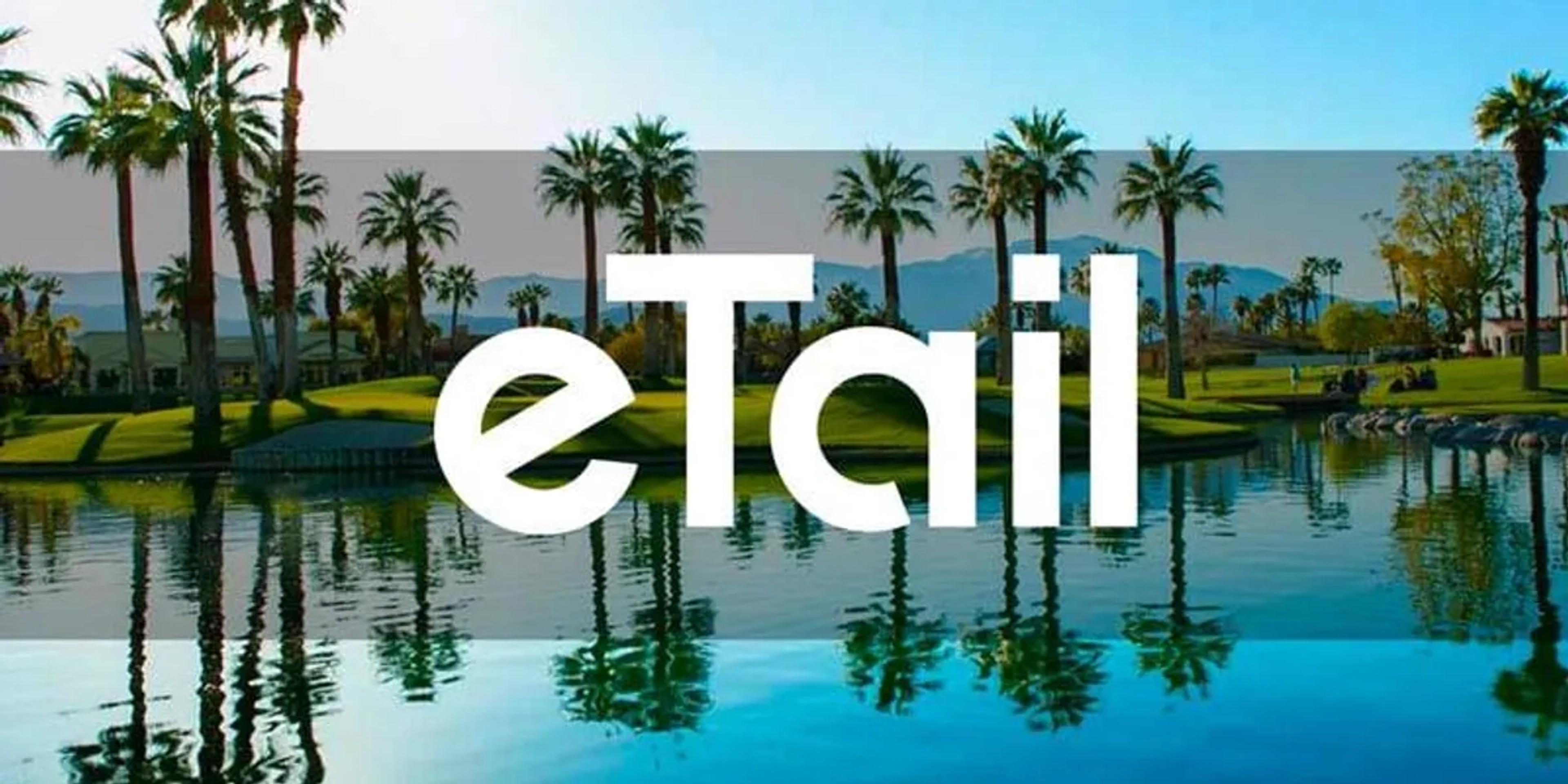 eTail Palm Springs 2024