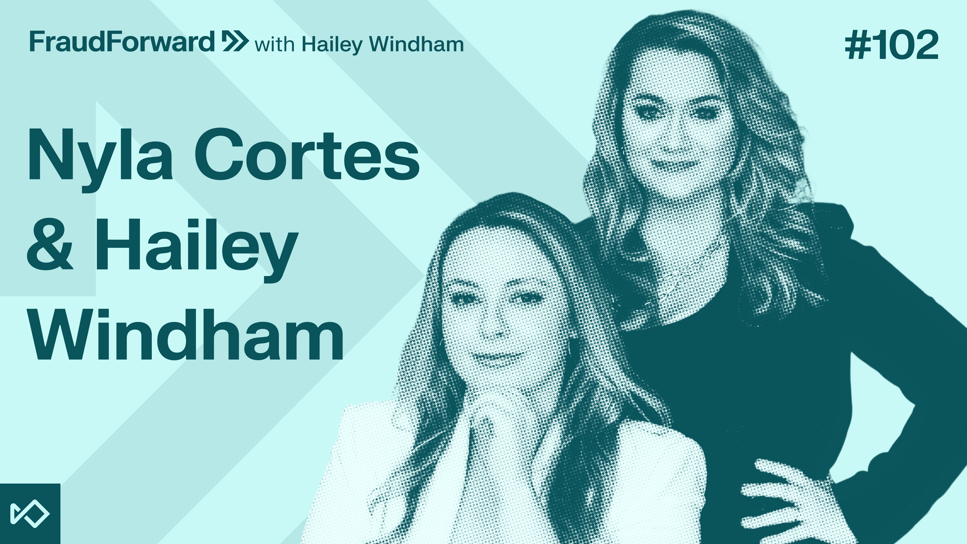 Portrait of Nyla Cortes and Hailey Windham for FraudForward episode #102.