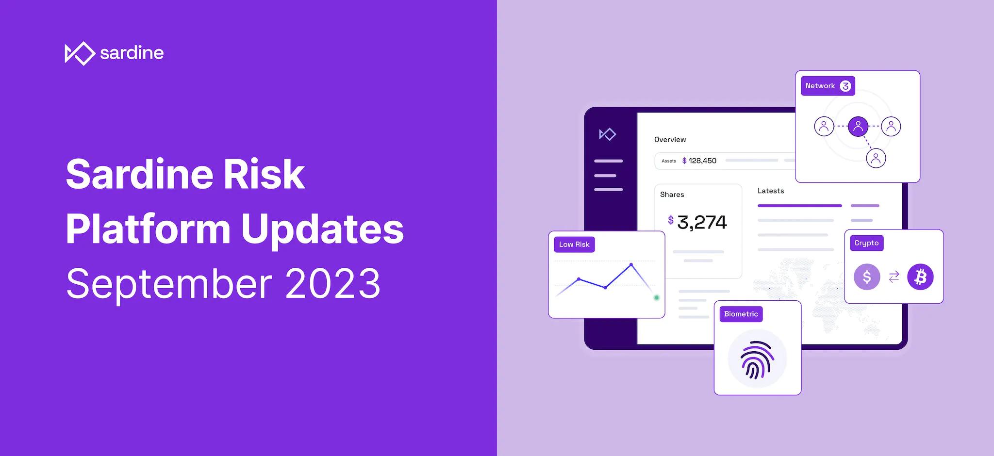 Sardine Risk Platform Updates - September 2023