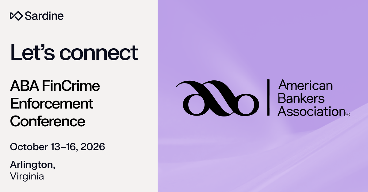 Sardine invites connection at the ABA FinCrime Enforcement Conference, October 13-16, 2026, Arlington, Virginia.