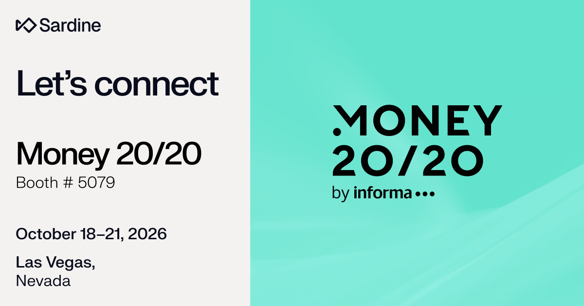 Sardine invites connection at Money 20/20 USA, October 18-21, 2026, Las Vegas, Nevada.