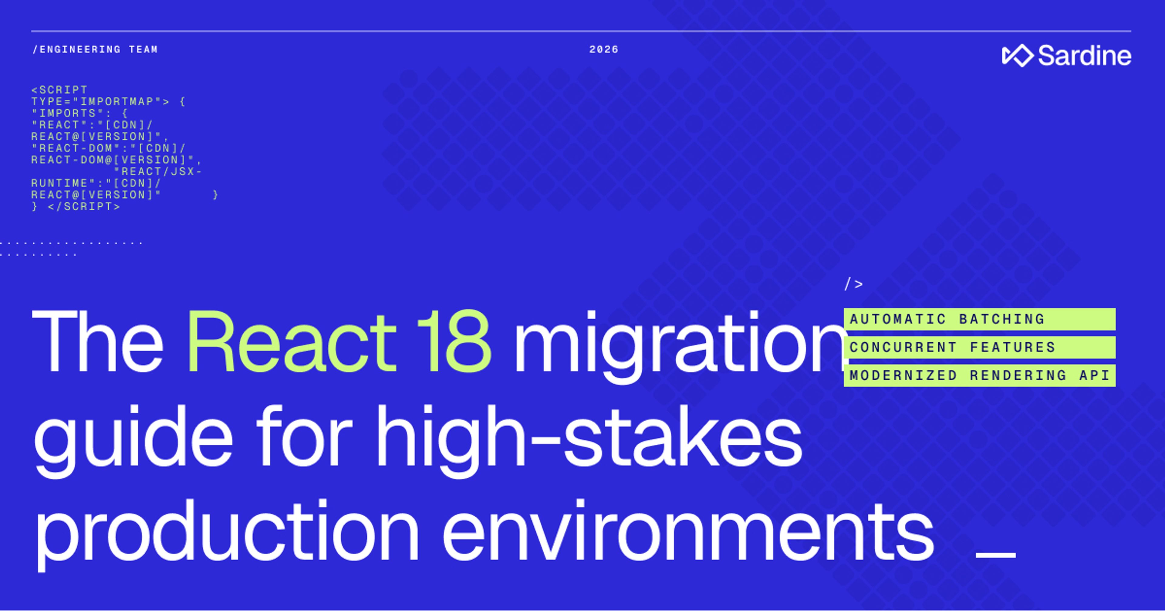 The React 18 migration guide for high-stakes production environments