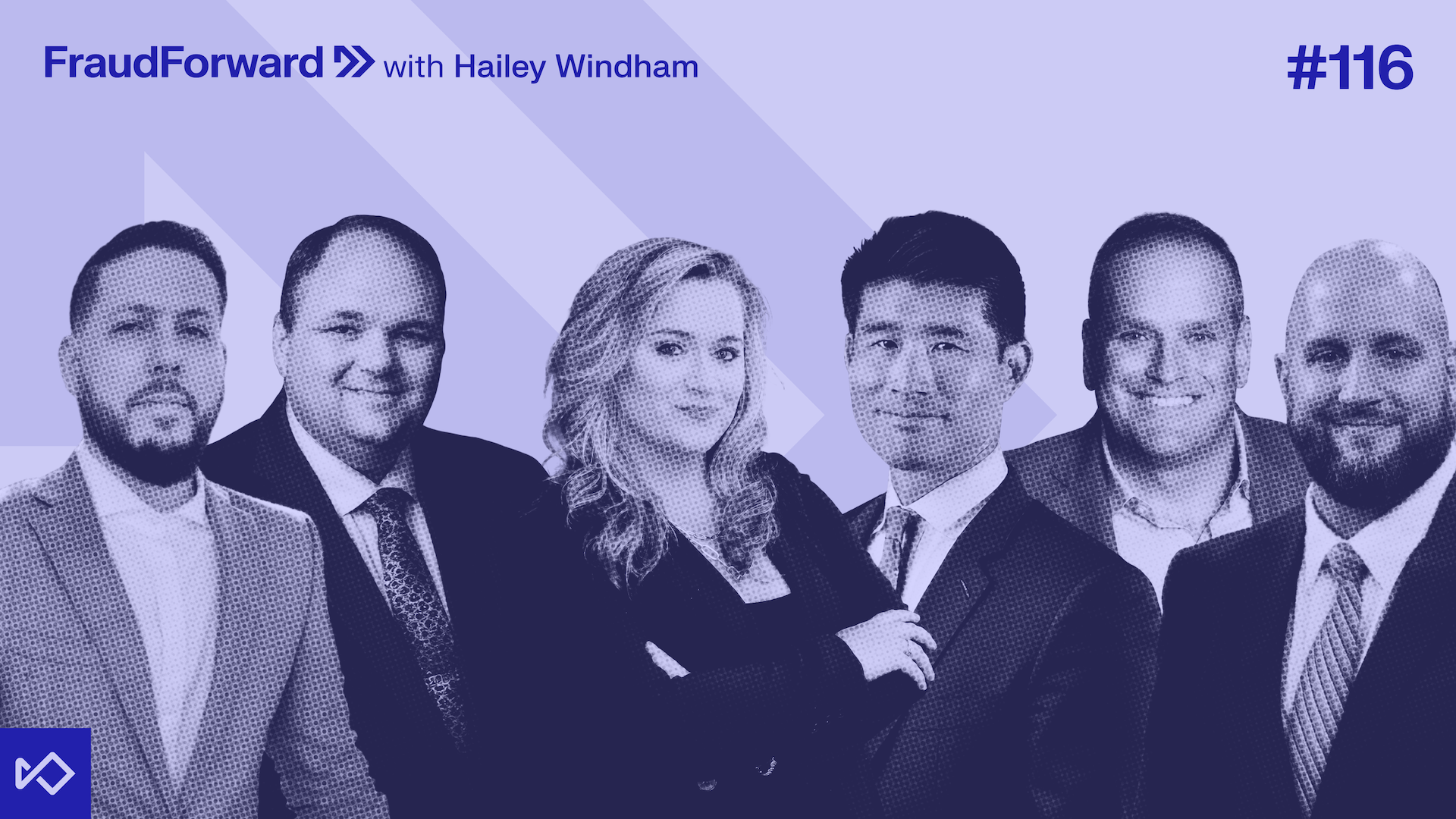 Group photo of six smiling professionals (five men, one woman) in business attire for FraudForward with Hailey Windham, episode #116.