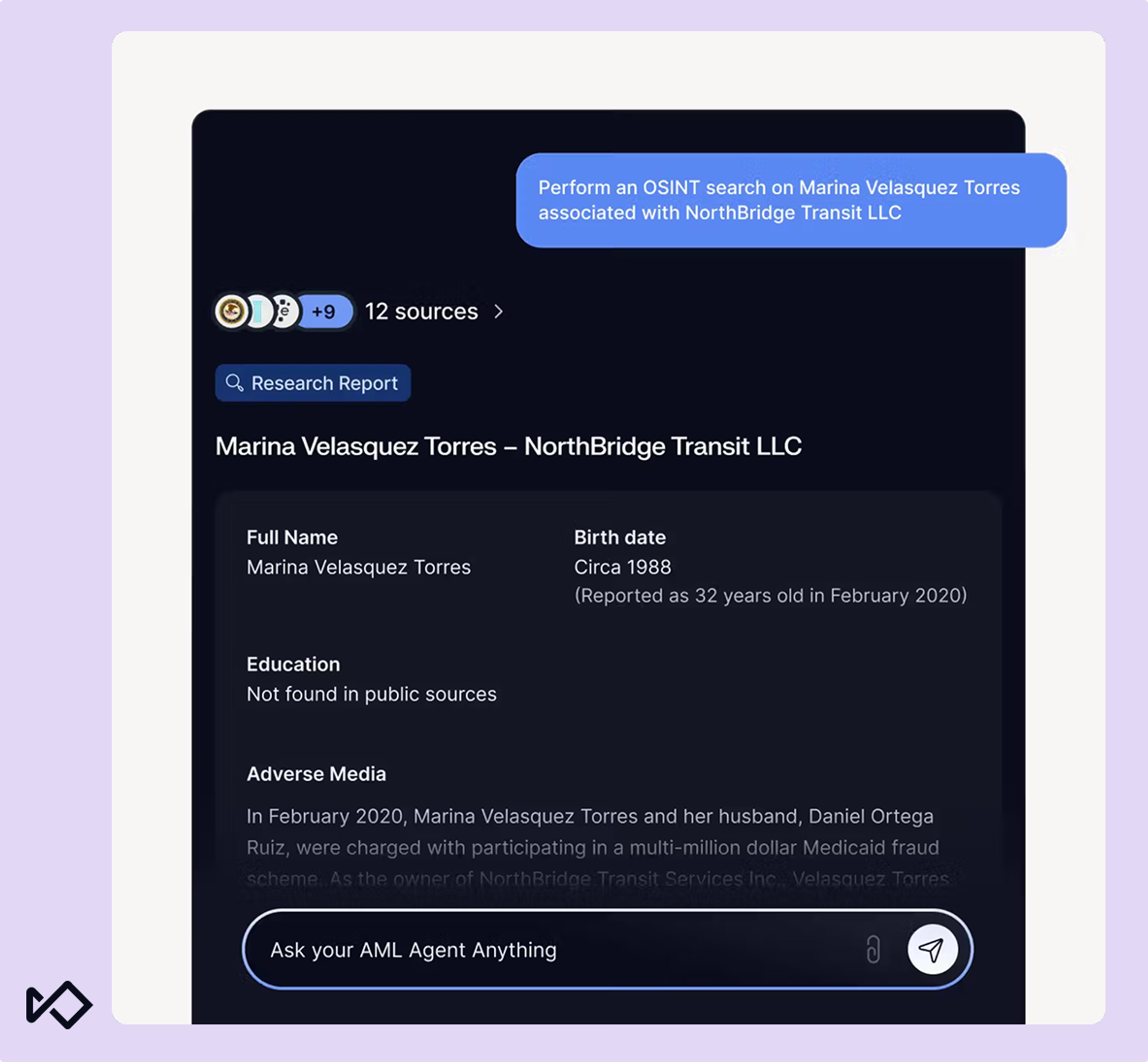 A dark mode screen displays a research report on Marina Velasquez Torres, associated with NorthBridge Transit LLC, detailing her personal information and adverse media about a multi-million dollar fraud charge. Interactive prompts for an OSINT search and an AML agent are visible.