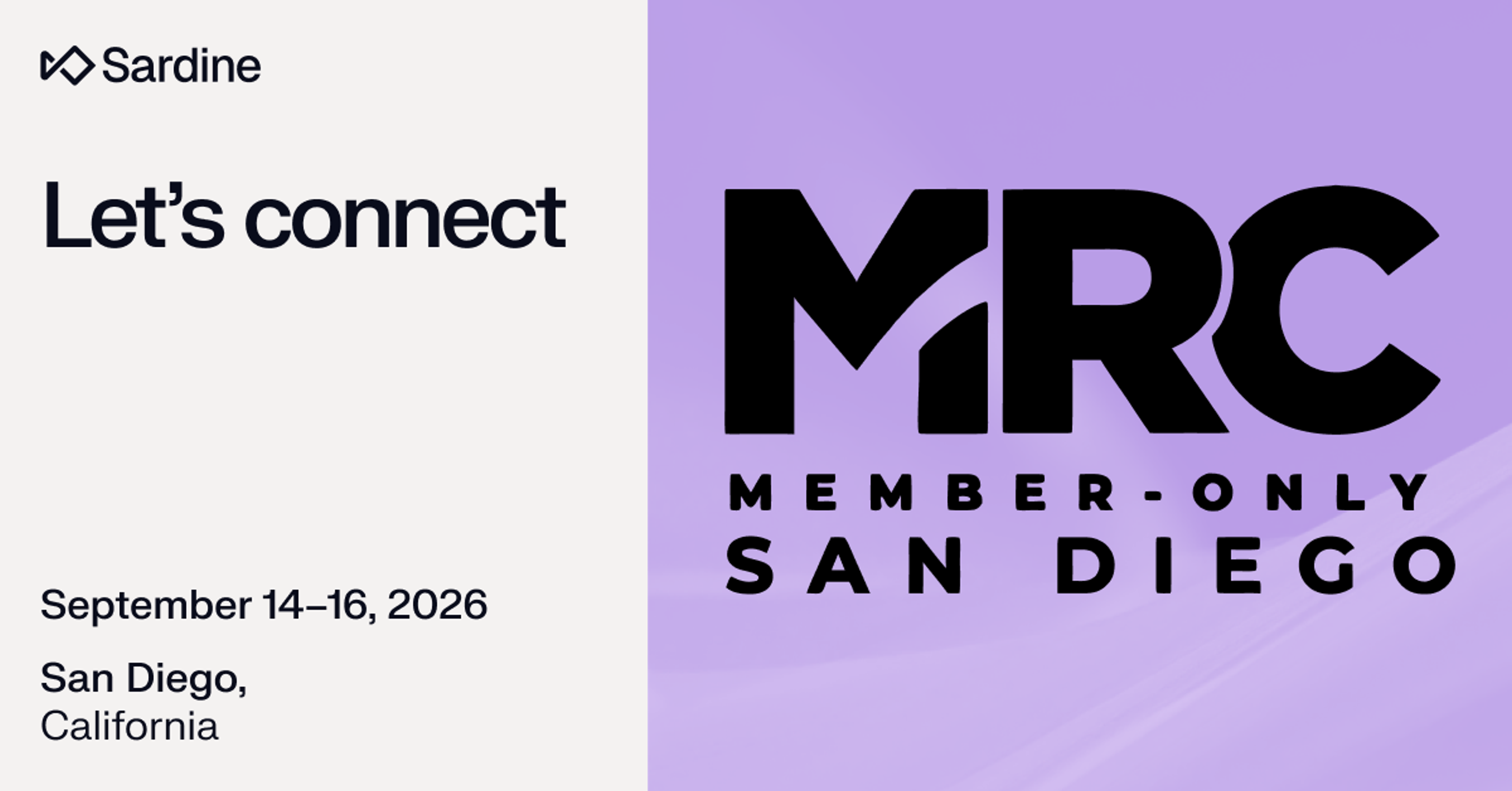 Sardine promotes connecting at the MRC Member-Only San Diego event, September 14-16, 2026.