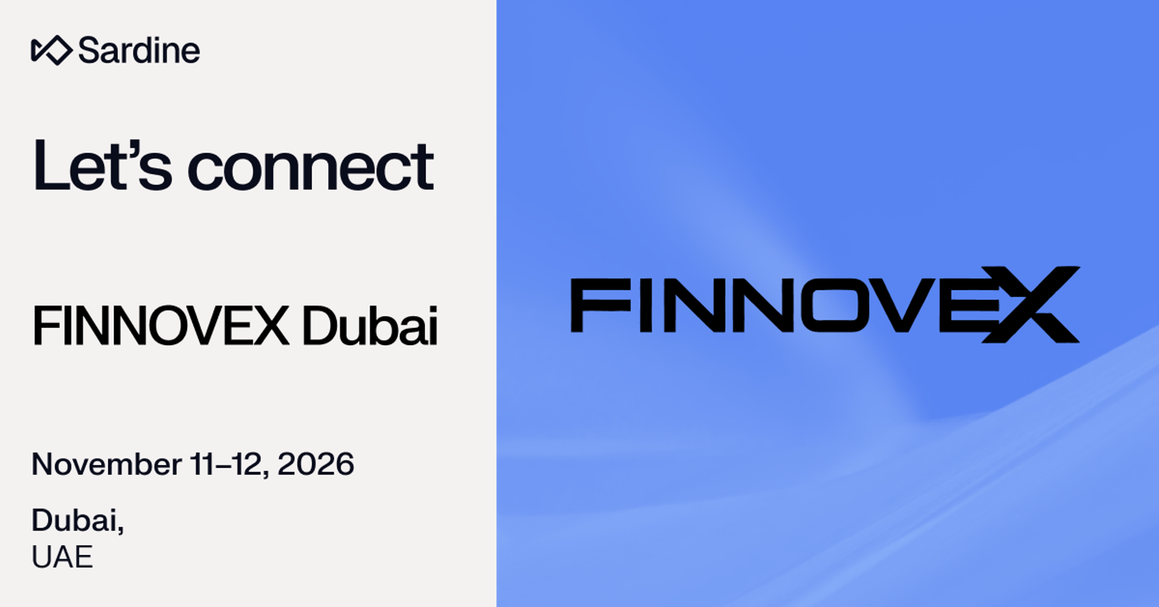 Sardine promotional graphic: Let's connect at FINNOVEX Dubai, November 11-12, 2026, in Dubai, UAE.