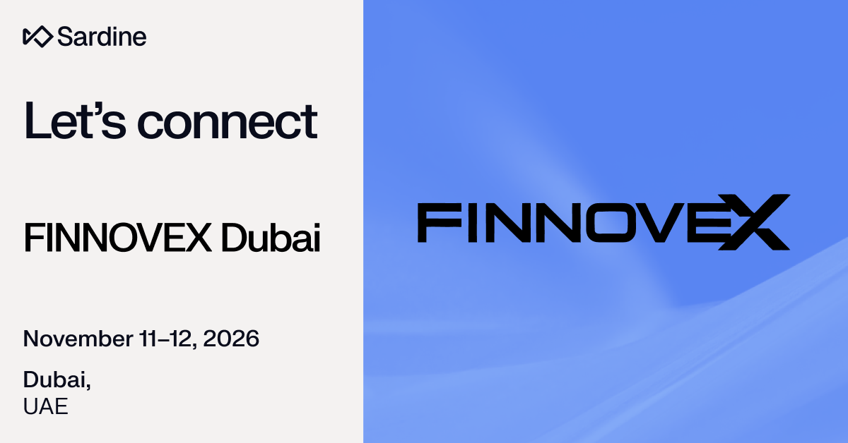Sardine promotional graphic: Let's connect at FINNOVEX Dubai, November 11-12, 2026, in Dubai, UAE.