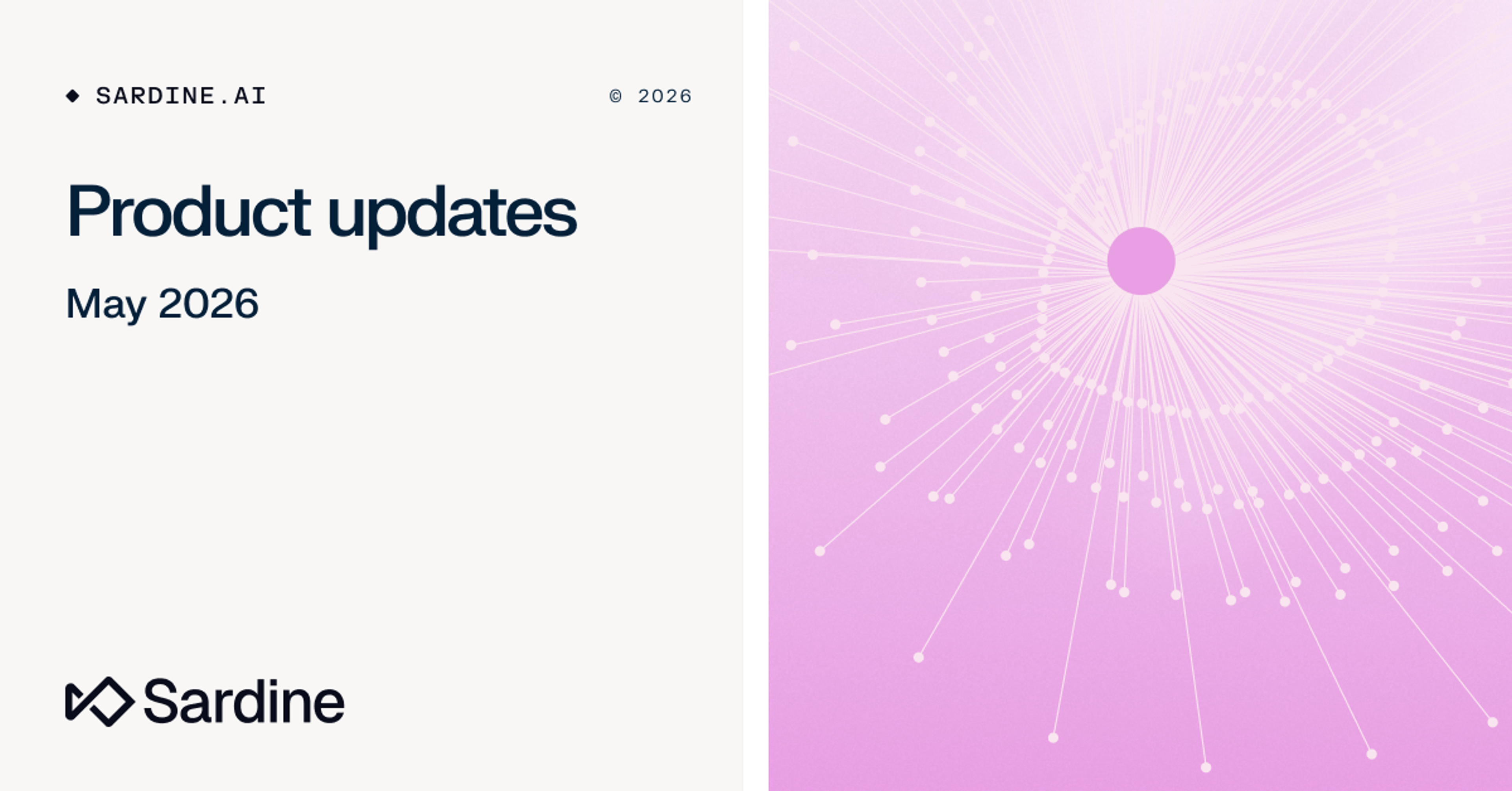 Graphic for Sardine.AI 'Product updates May 2026' with logo, and an abstract design of radiating white lines and dots on a pink-purple gradient.