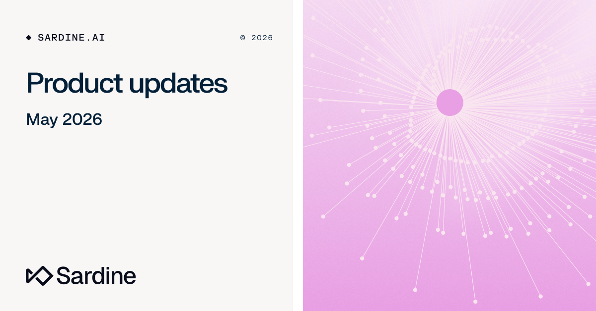 Graphic for Sardine.AI 'Product updates May 2026' with logo, and an abstract design of radiating white lines and dots on a pink-purple gradient.