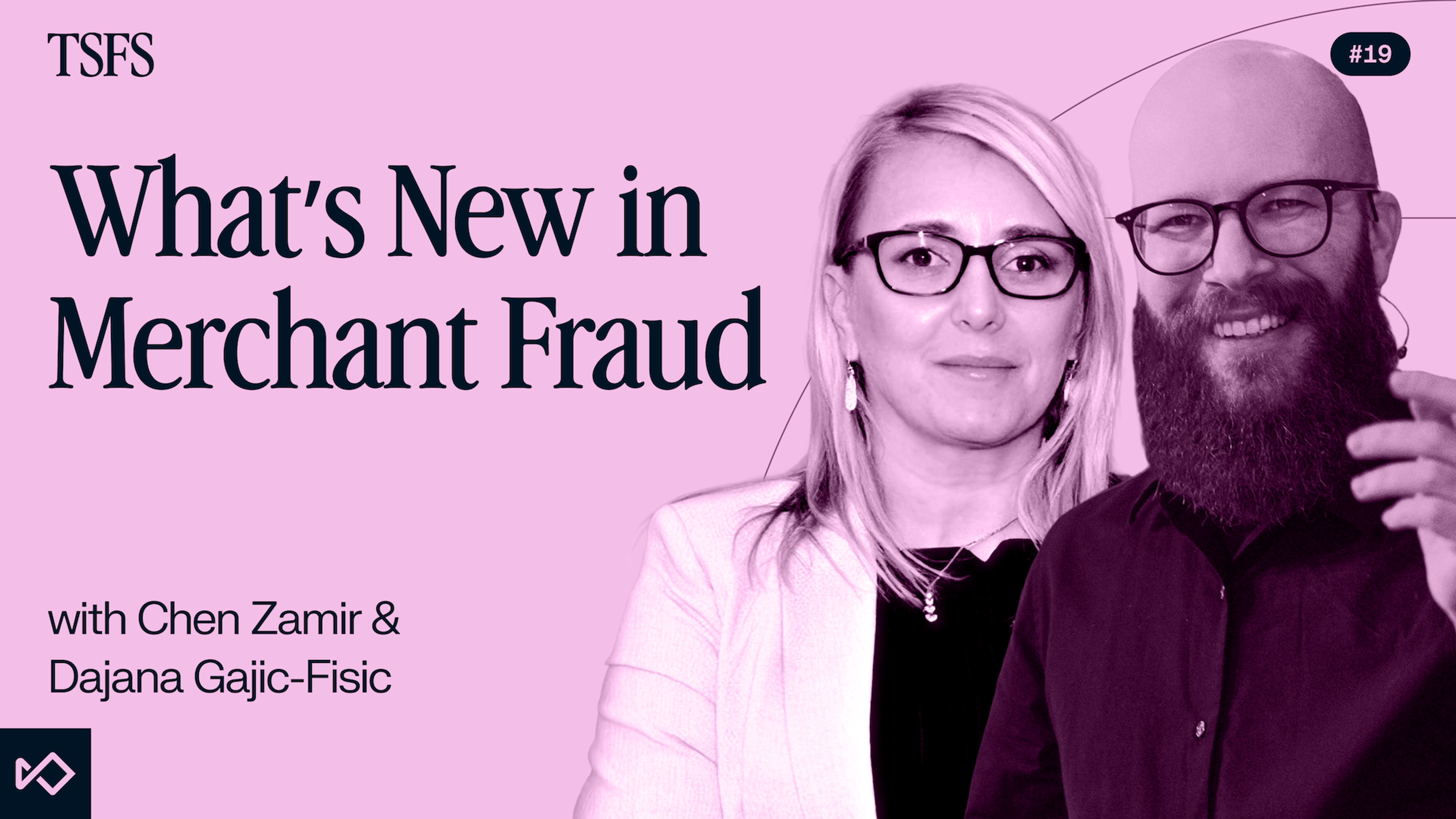 Graphic: What's New in Merchant Fraud with Chen Zamir & Dajana Gajic-Fisic, featuring two smiling people.