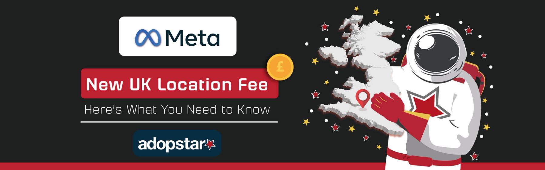 Meta's New UK Location Fee: Here's What You Need to Know