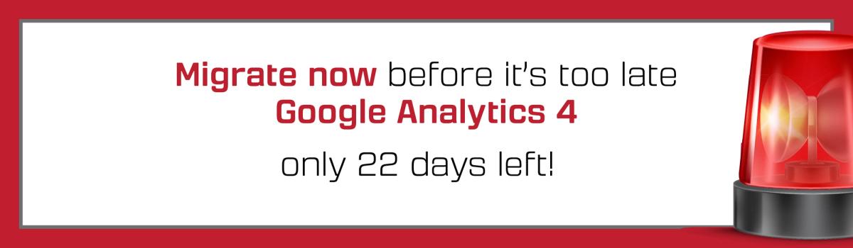 Migrate To GA4 Now Before It’s Too Late!