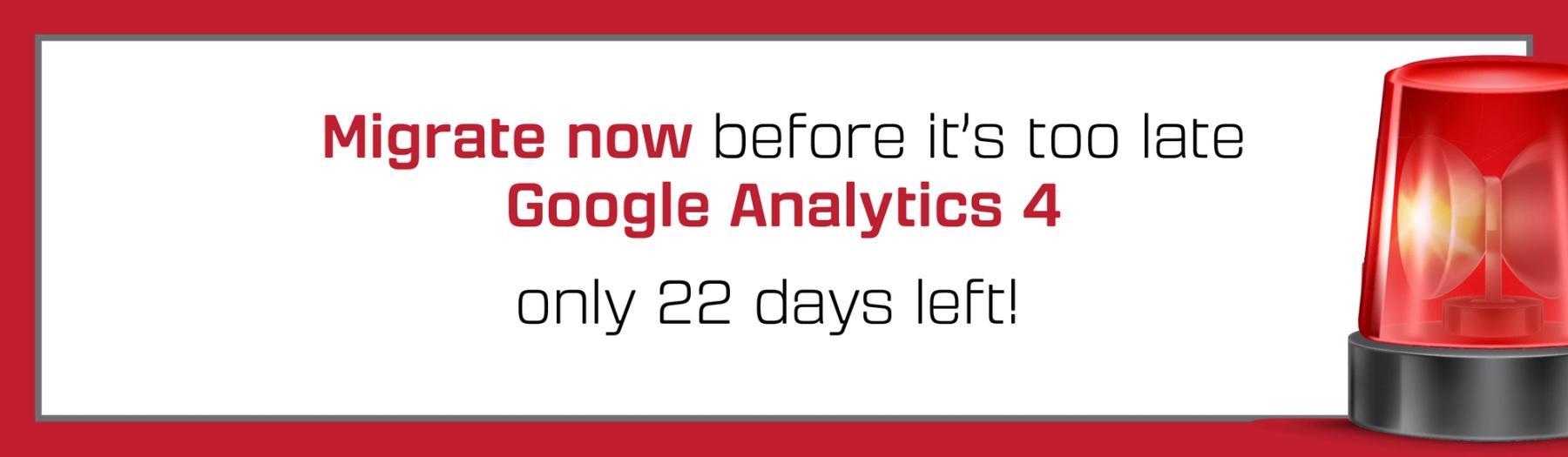 Migrate To GA4 Now Before It’s Too Late!