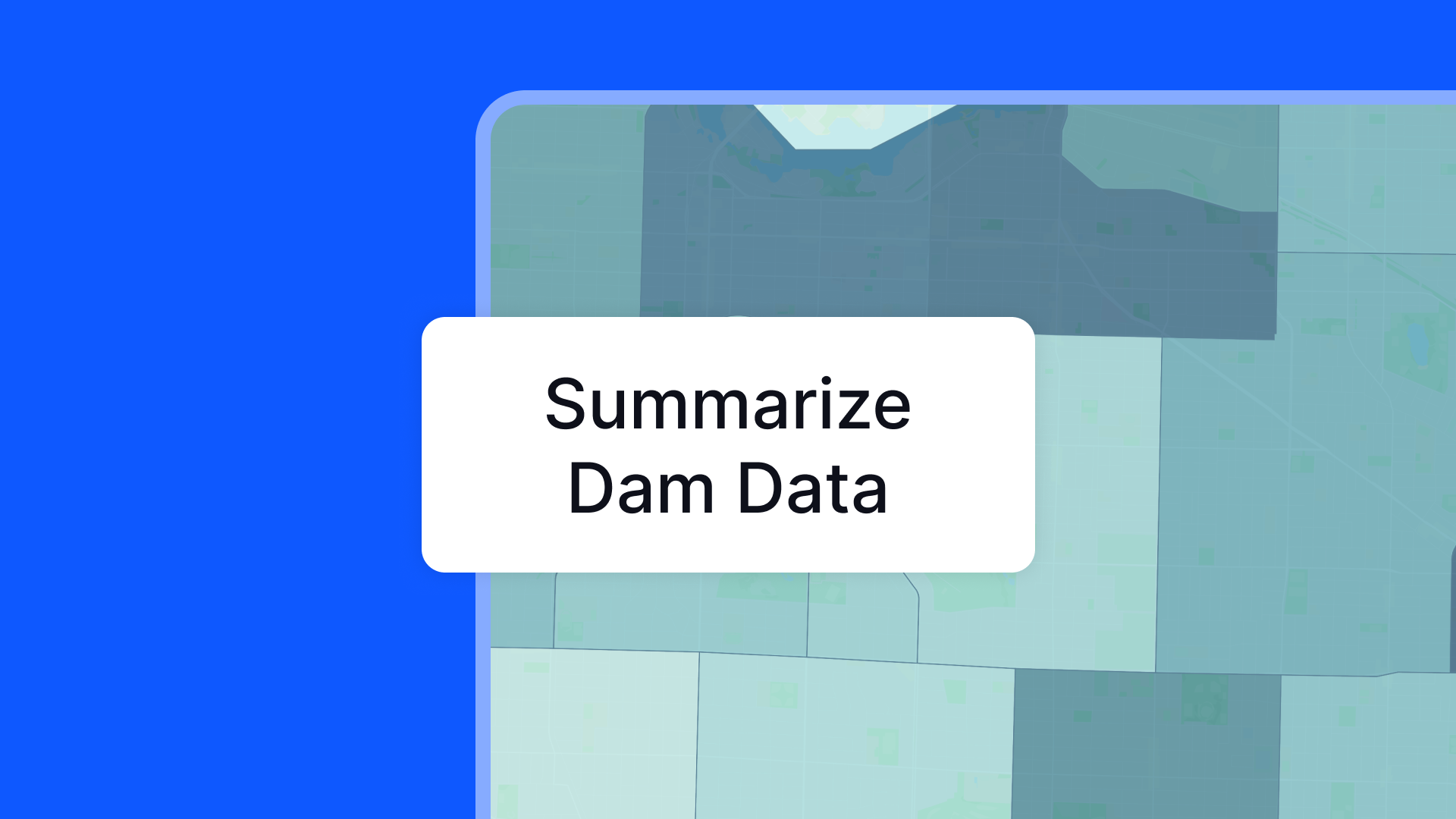 Summarizing Dam Data for District-Level Water Resource Planning