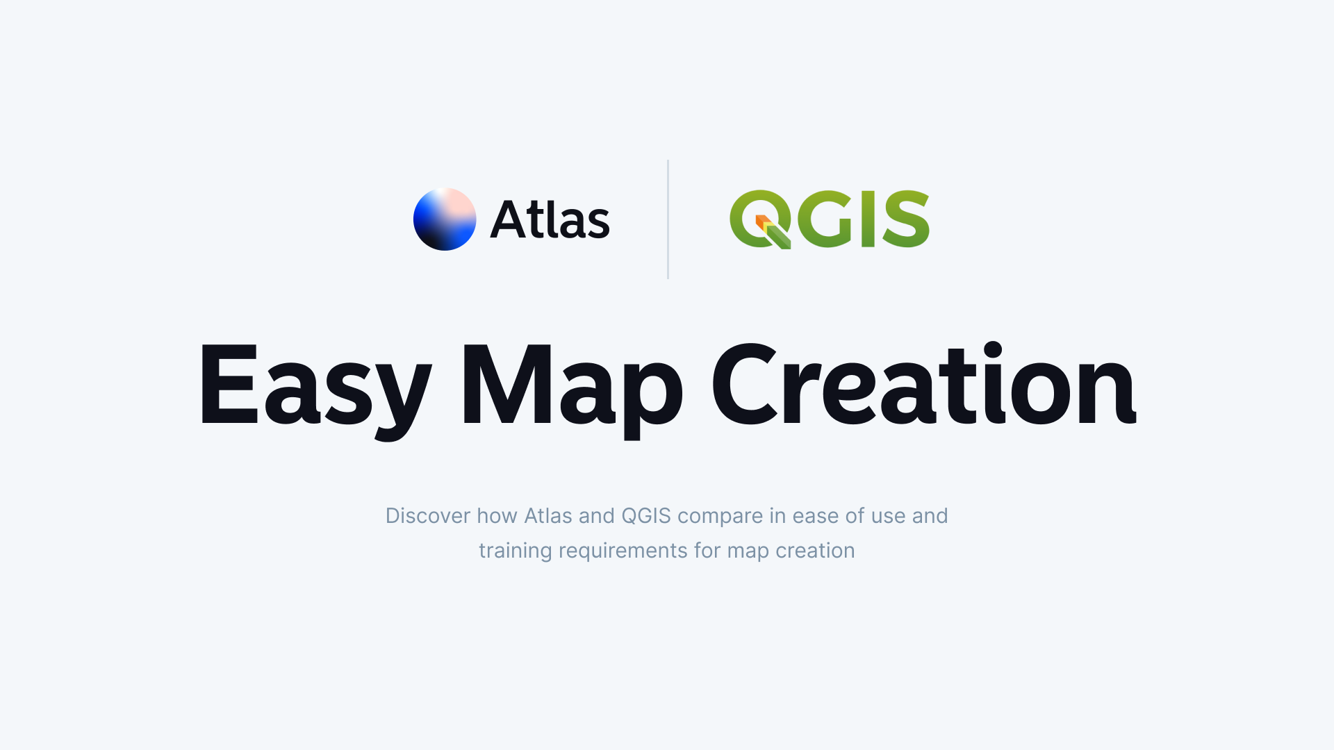 Training Required? Atlas vs. QGIS for Easy Map Creation