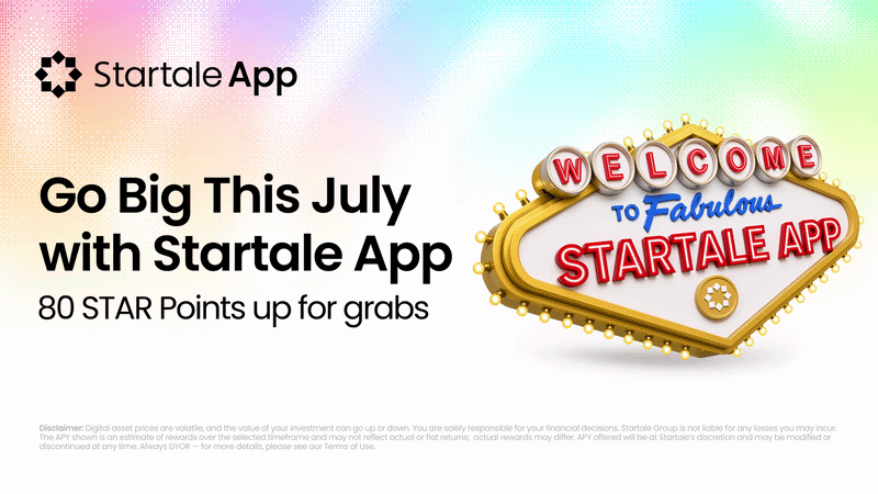 Go big this July with Startale App and earn up to 80 STAR Points