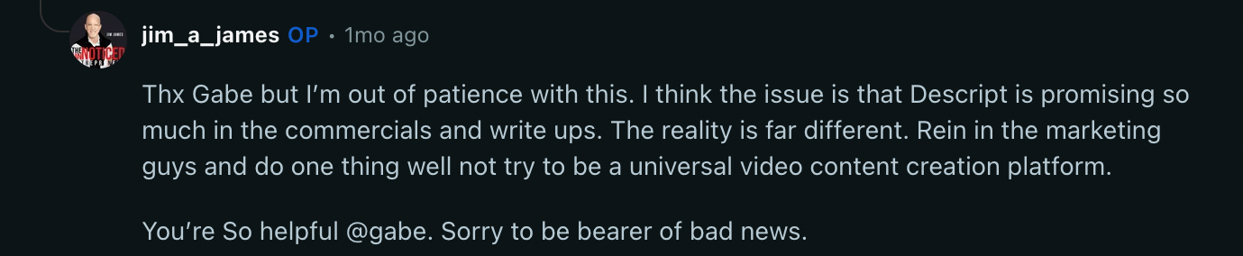 r/Descript - power user complaning on Reddit about Descript