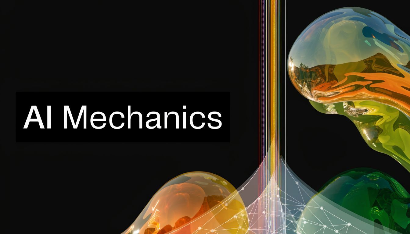 A conceptual image featuring the text AI Mechanics with abstract colorful glass bubbles and lines.