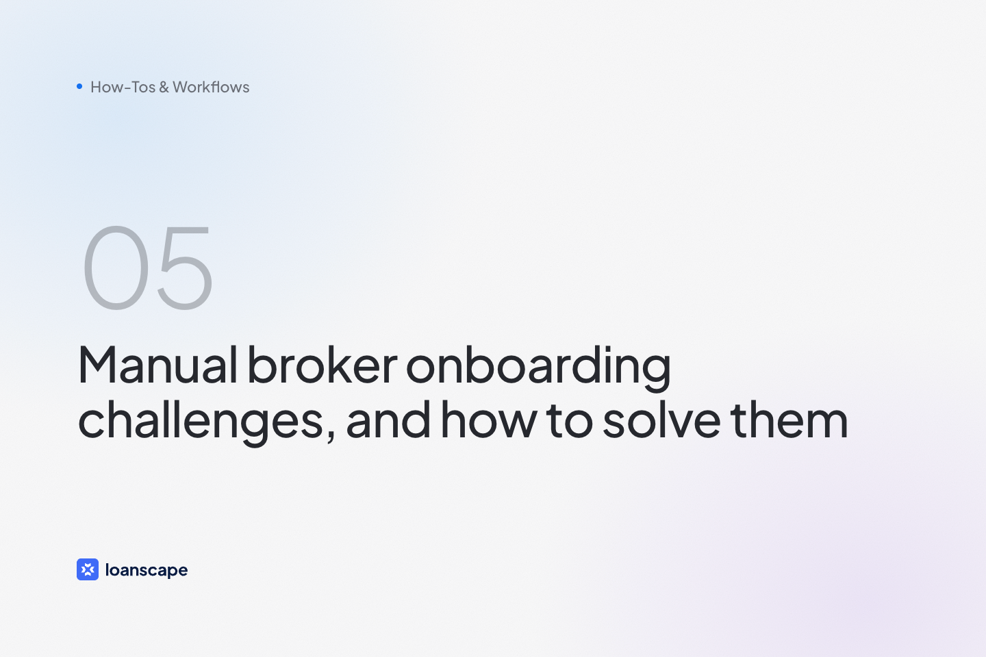 Cover image: 5 Manual Broker Onboarding Challenges (And How to Solve Them)