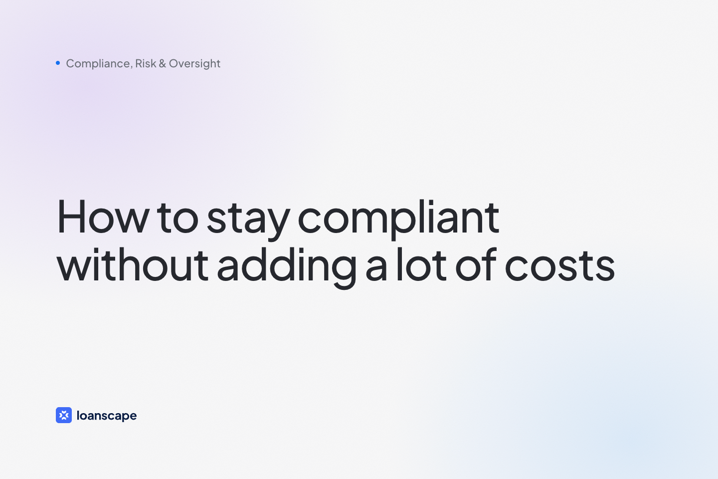 Cover image: How to Stay Compliant Without Adding a Lot of Costs