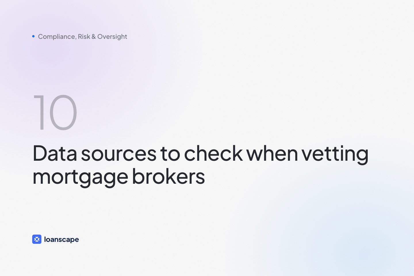 Cover image: Top 10 Data Sources to Check When Vetting Mortgage Brokers