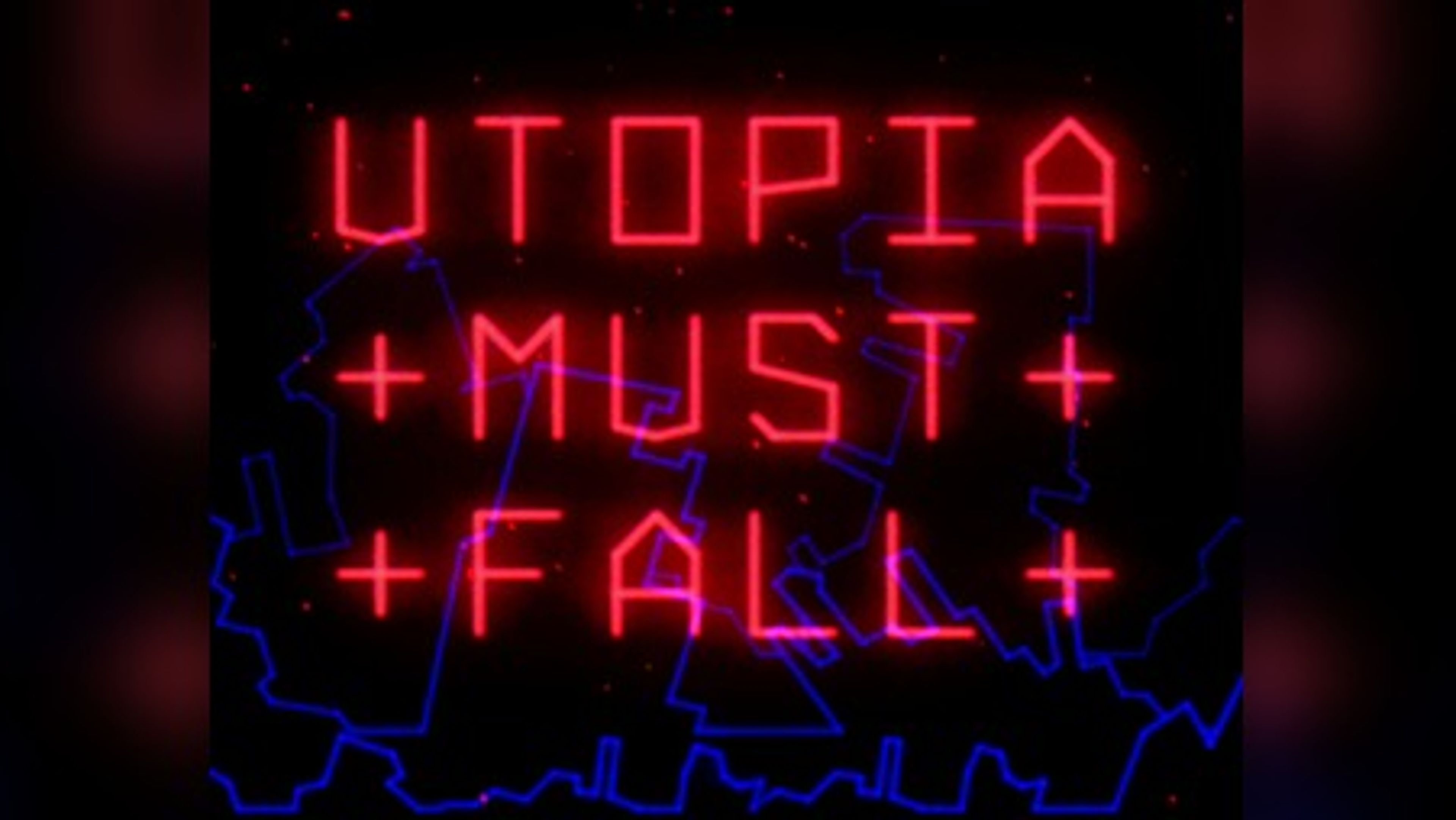 Utopia Must Fall Preview