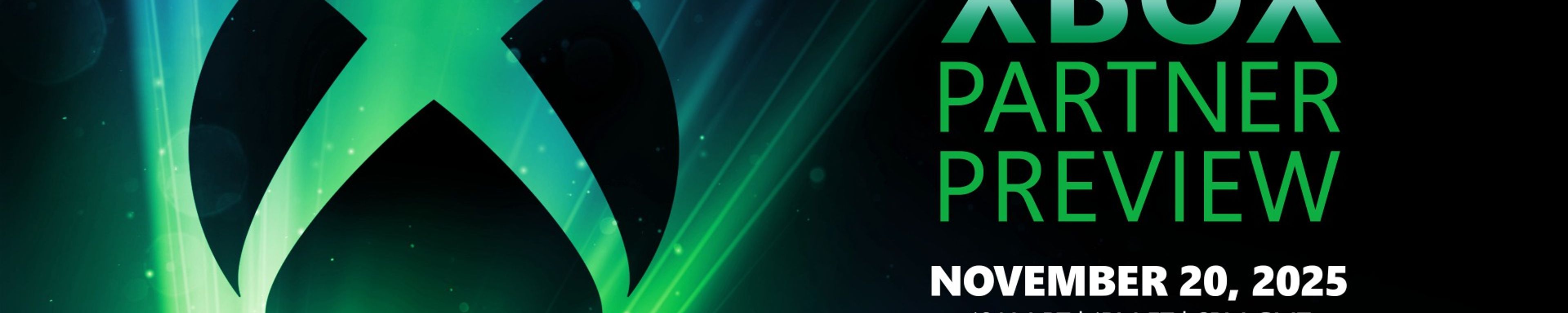 رسميًا : الإعلان عن حدث XBOX Partner Preview جديد من Microsoft.