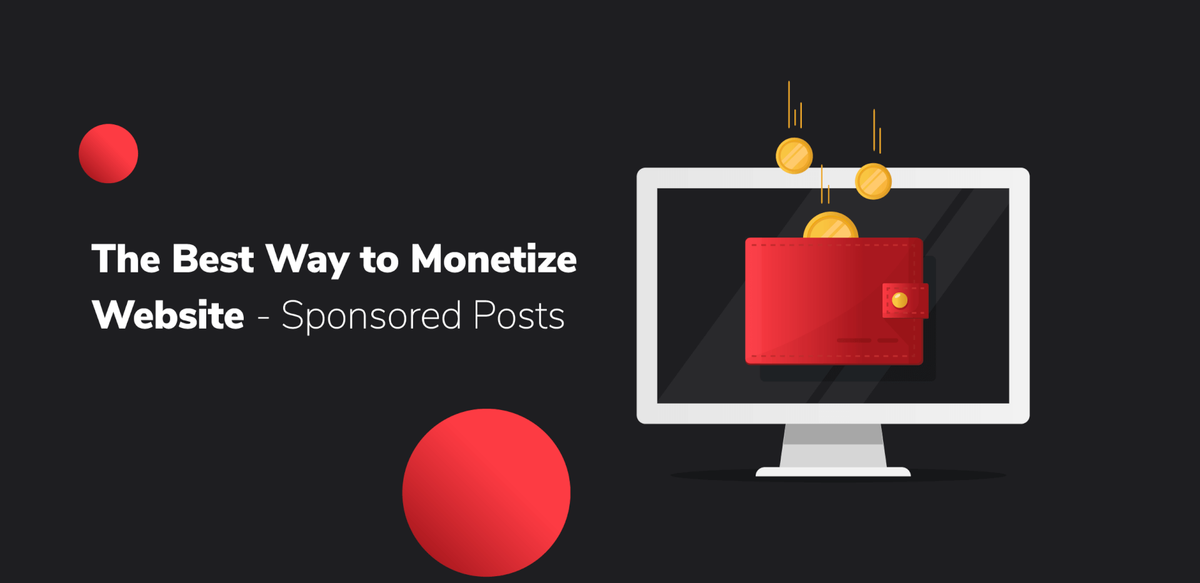 The Best Way to Monetize Website – Sponsored Posts