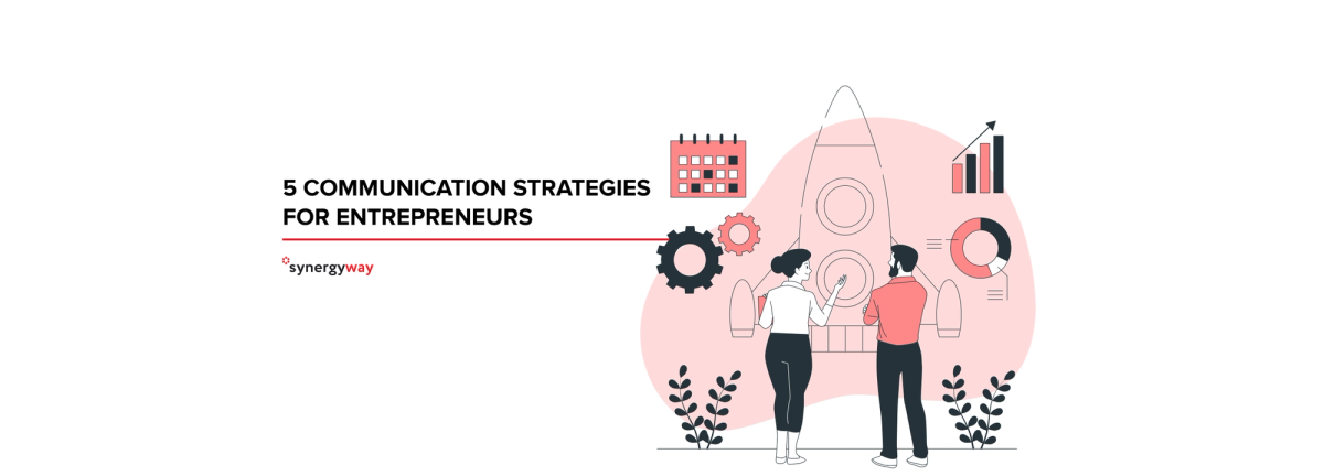 5 communication strategies for entrepreneurs