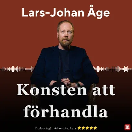 Lars Johan Åge - Konsten att förhandla Lars Johan Åge - Konsten att förhandla