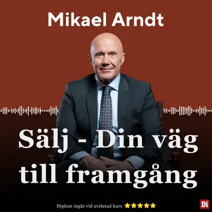 Mikael Arndt - Sälj, din väg till framgång Mikael Arndt - Sälj, din väg till framgång