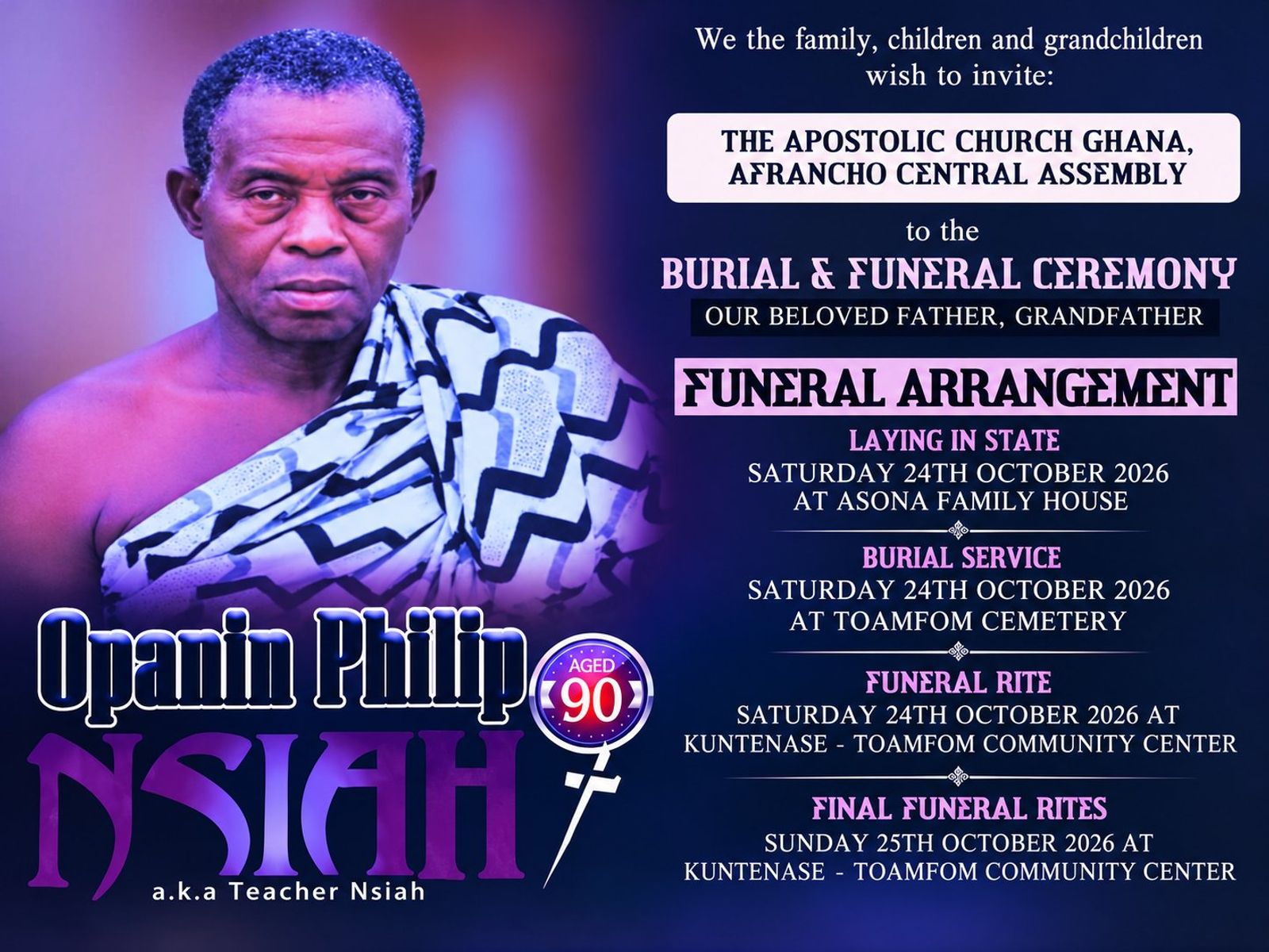 Homegoing: Opanin Philip Nsiah (Teacher Nsiah), Aged 90 - Funeral Saturday 24th October
