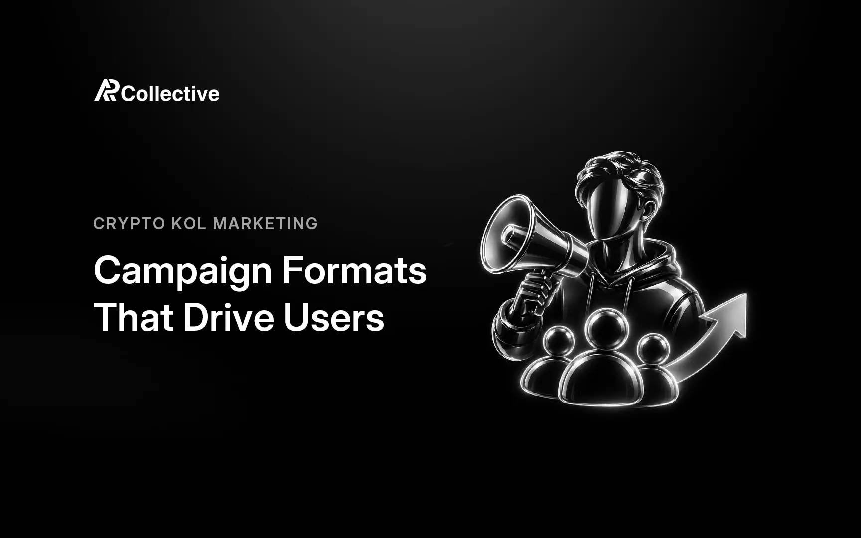 Crypto KOL Marketing: Campaign Formats That Drive Users