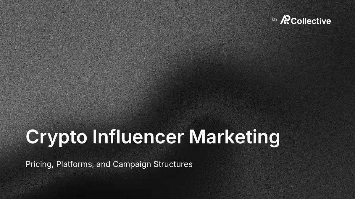 Crypto Influencer Marketing: Pricing, Platforms, and Campaign Structures