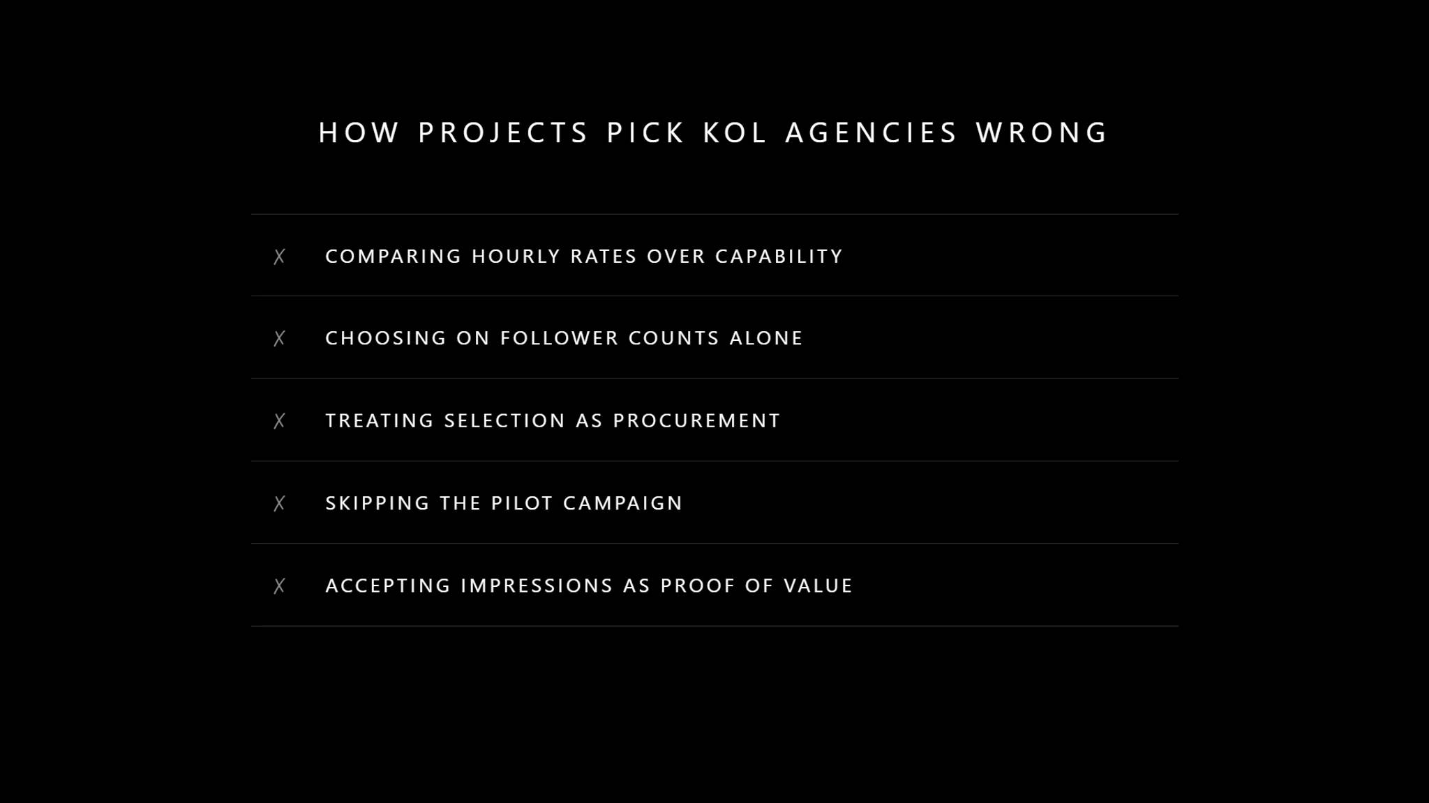 Common mistakes crypto projects make when picking KOL marketing agencies, including comparing hourly rates over capability, choosing on follower counts alone, treating selection as procurement, skipping the pilot campaign, and accepting impressions as proof of value