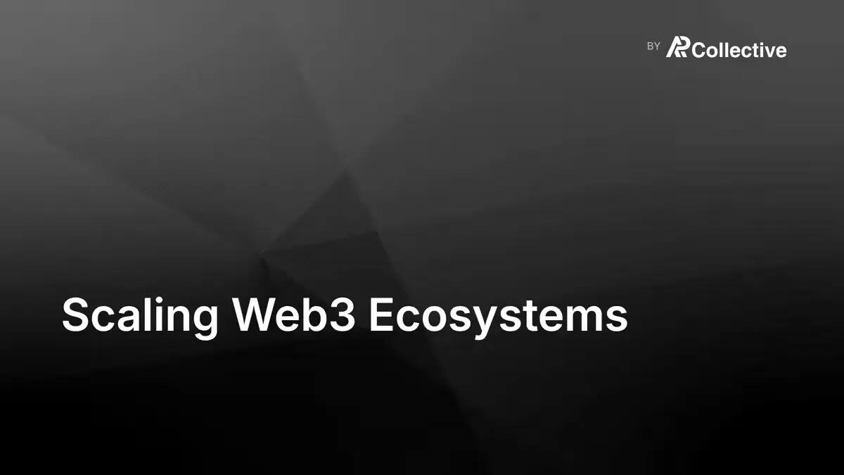 Scaling Web3 Ecosystems After the First Users