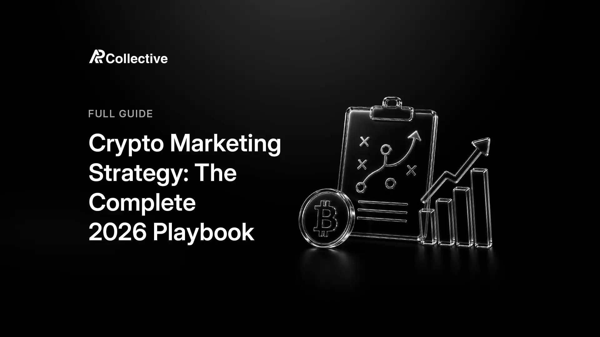 AP Collective diagram of the 2026 crypto marketing strategy framework: narrative, distribution, escalation