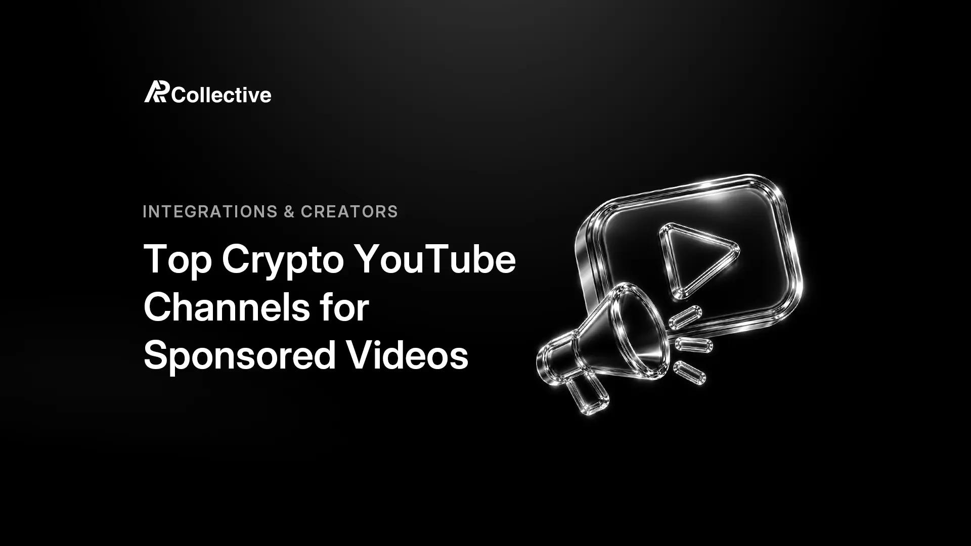 AP Collective research on crypto YouTube creators for sponsored videos and integrations in 2026