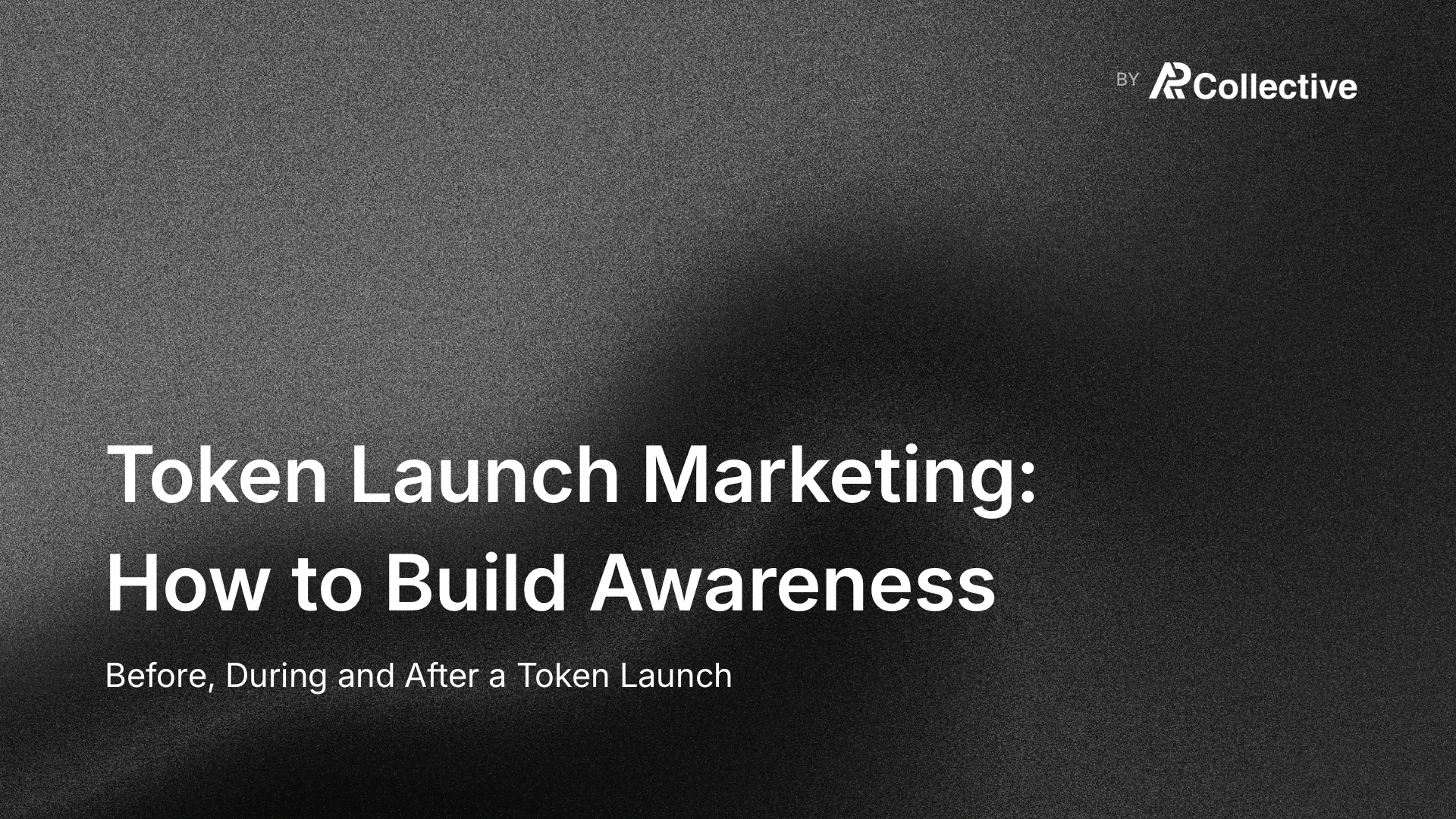 Token Launch Marketing: How to Build Awareness Before, During, and After Launch