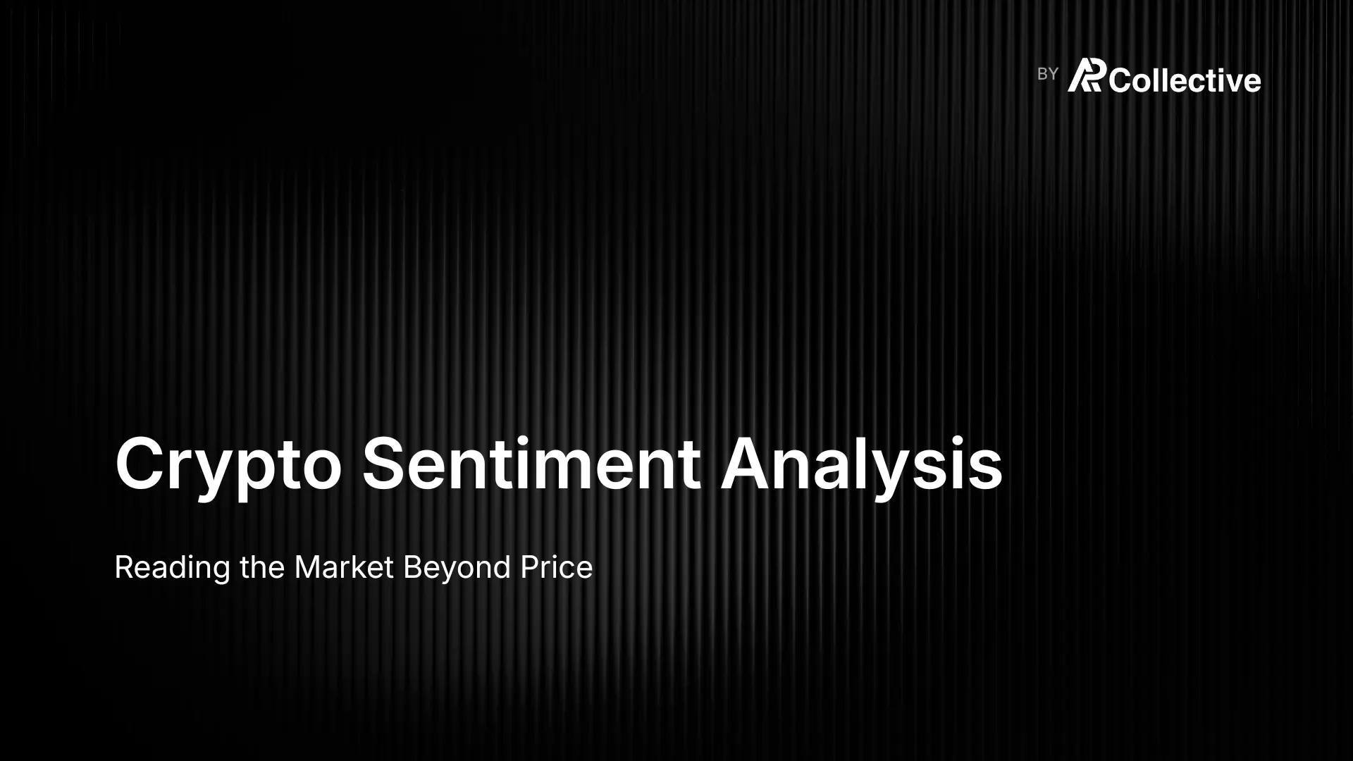 Crypto Sentiment Analysis: Reading the Market Beyond Price