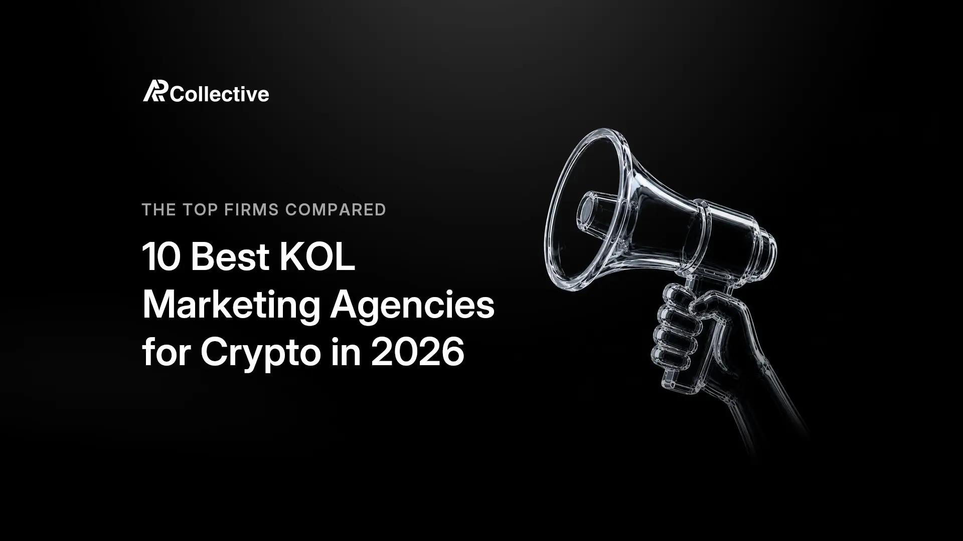 10 Best KOL Marketing Agencies for Crypto in 2026:  The Top Firms Compared