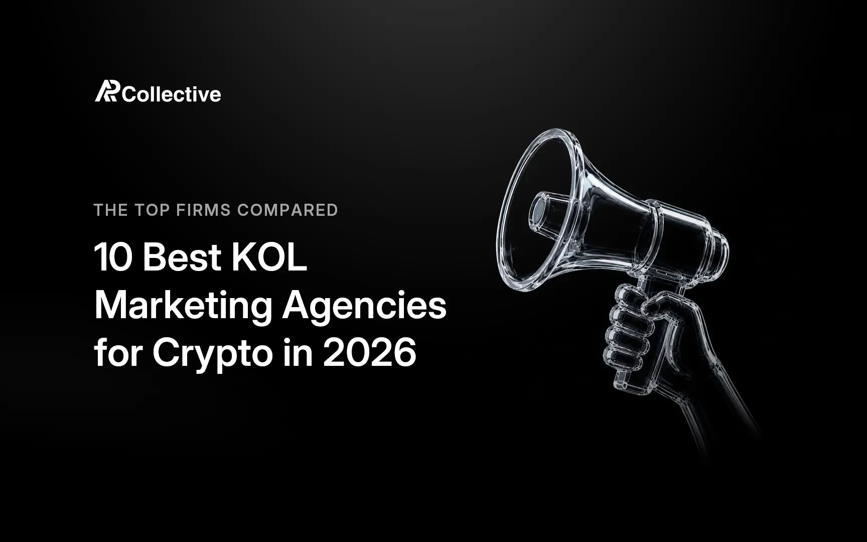 10 Best KOL Marketing Agencies for Crypto in 2026: The Top Firms Compared