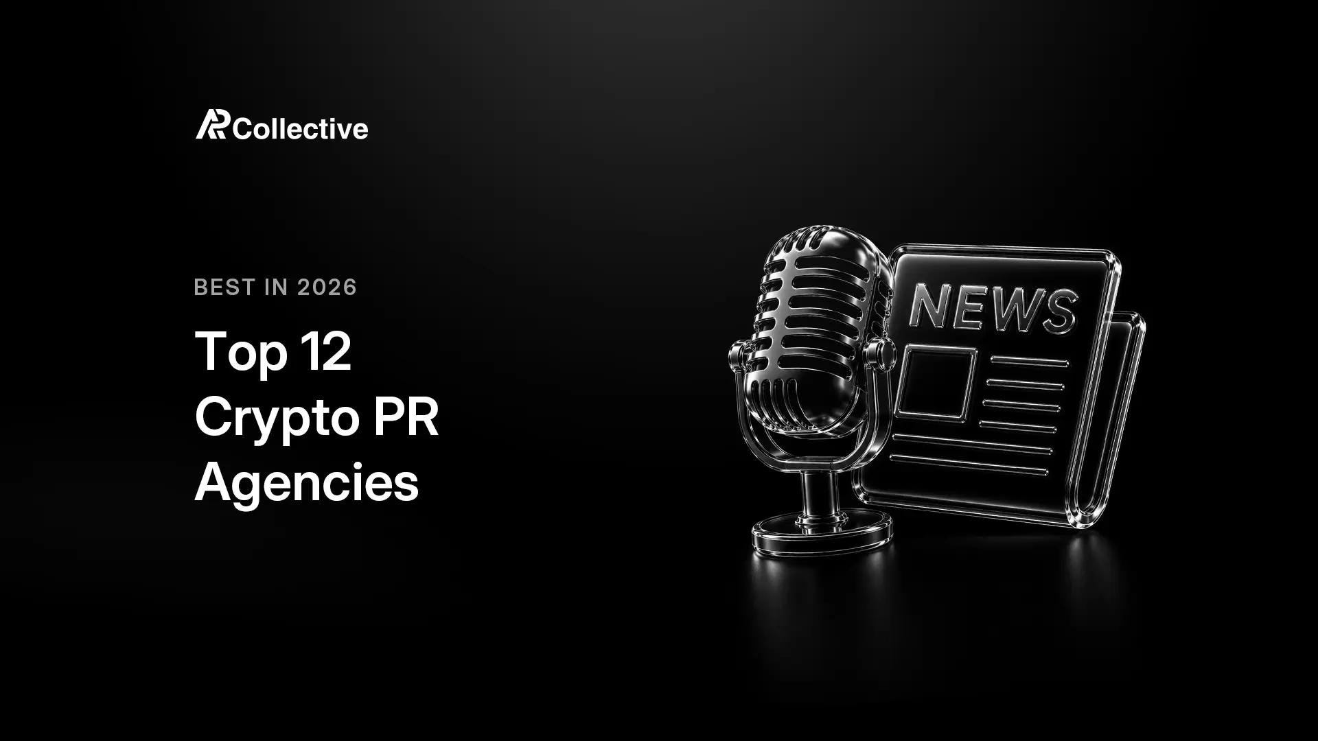 AP Collective ranking of the 12 best crypto PR agencies in 2026 by media placement
