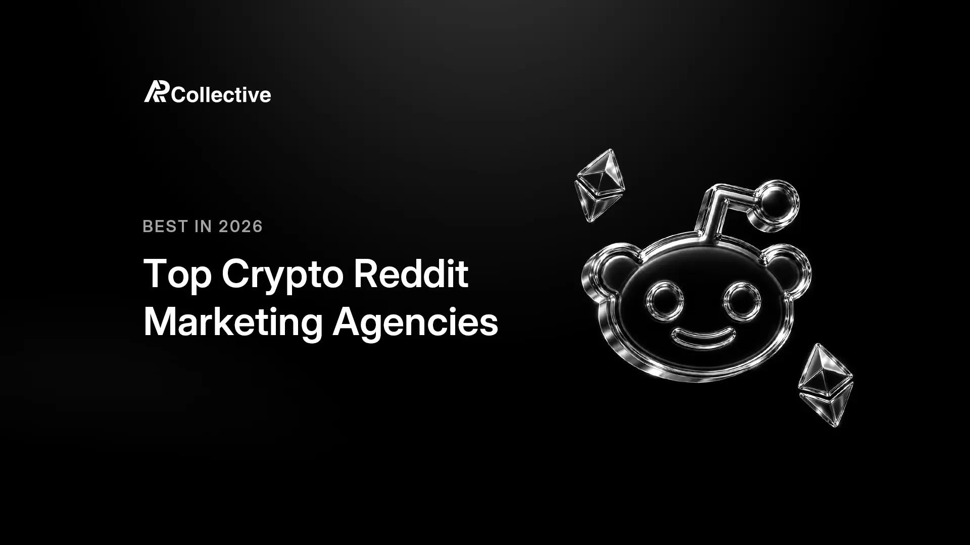 AP Collective ranking of the best crypto Reddit marketing agencies in 2026