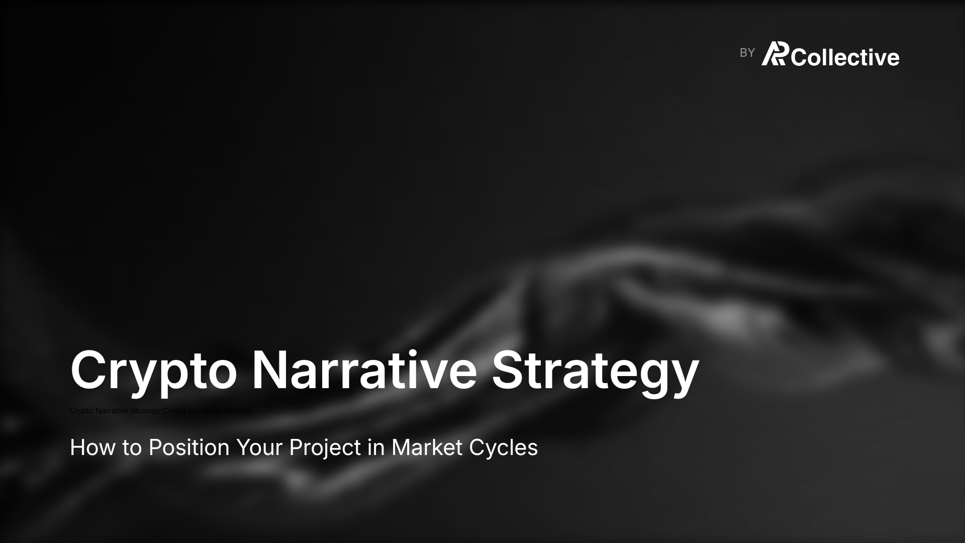Crypto Narrative Strategy: How to Position Your Project in Market Cycles